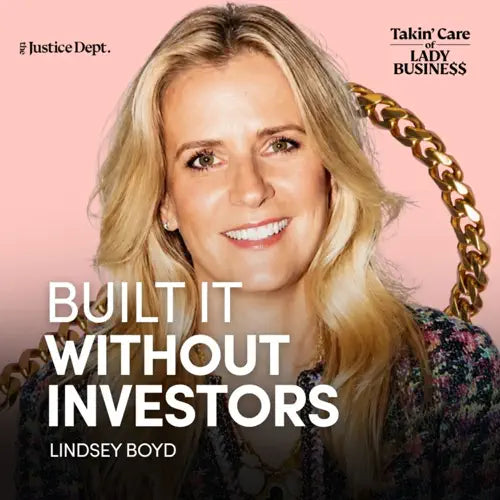 Takin' Care of Lady Business Podcast: Build It Without Investors